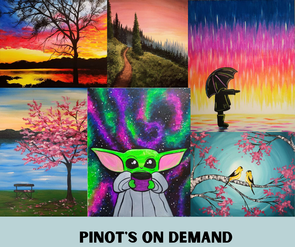 Pinot's on Demand - Click to see our Take Home Paintings